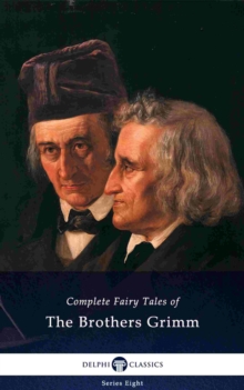 Image for Delphi Complete Fairy Tales of The Brothers Grimm (Illustrated).