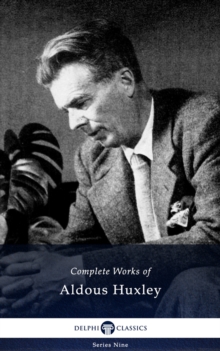 Image for Delphi Complete Works of Aldous Huxley (Illustrated)