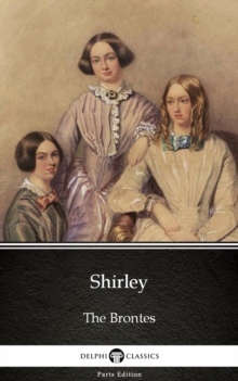 Image for Shirley by Charlotte Bronte (Illustrated).