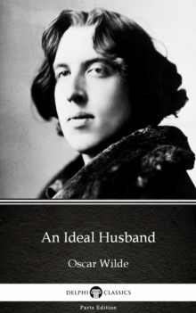 Image for Ideal Husband by Oscar Wilde (Illustrated).
