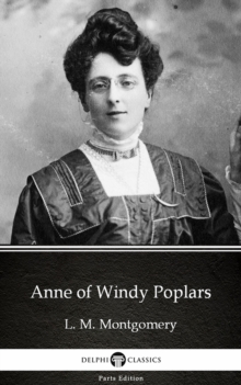 Image for Anne of Windy Poplars by L. M. Montgomery (Illustrated).
