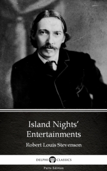 Image for Island Nights' Entertainments by Robert Louis Stevenson (Illustrated).
