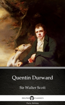 Image for Quentin Durward by Sir Walter Scott (Illustrated).