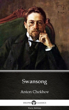 Image for Swansong by Anton Chekhov (Illustrated).