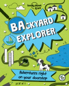 Image for Lonely Planet Kids Backyard Explorer