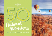 Image for 50 Natural Wonders To Blow Your Mind