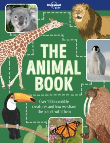 Image for The animal book  : over 100 incredible creatures and how we share the planet with them
