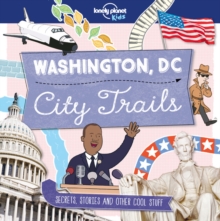 Image for Lonely Planet Kids City Trails - Washington DC 1