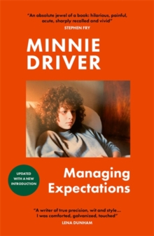 Managing Expectations: AS RECOMMENDED ON BBC RADIO 4. ‘Vital, heartfelt and surprising’ Graham Norton