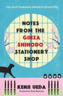 Notes from the Ginza Shihodo Stationery Shop - Ueda, Kenji