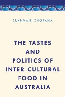 Image for The tastes and politics of inter-cultural food in Australia