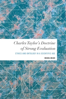 Charles Taylor's Doctrine of Strong Evaluation
