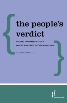 Image for The  People's Verdict: Adding Informed Citizen Voices to Public Decision-Making