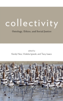 Image for Collectivity: ontology, ethics, and social justice