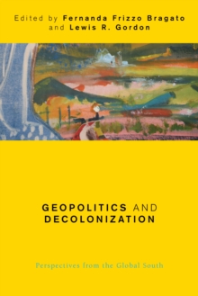 Image for Geopolitics and Decolonization : Perspectives from the Global South