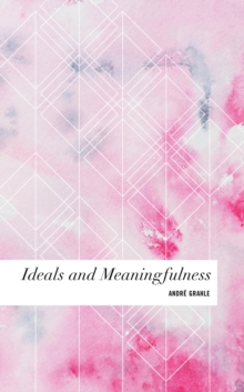Image for Ideals and meaningfulness