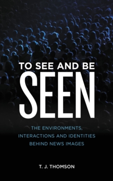 To See and Be Seen