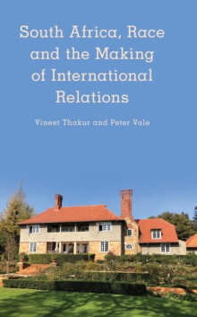 Image for South Africa, race and the making of international relations