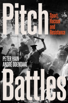 Image for Pitch battles  : sport, racism and resistance