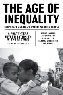 Image for Age of Inequality: Corporate America's War on Working People