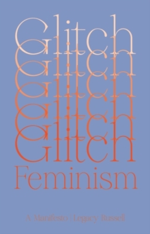 Image for Glitch feminism  : a manifesto