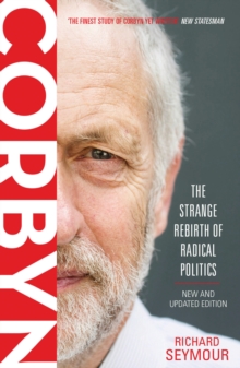 Image for Corbyn  : the strange rebirth of radical politics
