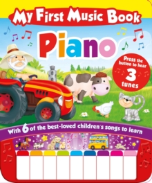 Image for My First Music Book: Piano (Sound Book) : With 6 of the best-loved children's songs to learn