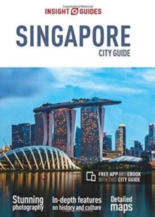 Insight Guides City Guide Singapore (Travel Guide with Free eBook)