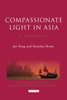 Image for Compassionate Light in Asia: A Dialogue