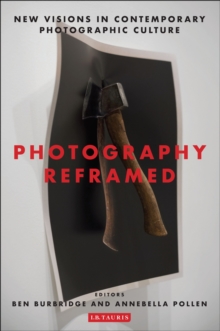 Image for Photography reframed: new visions in photographic culture