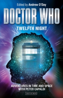 Image for Doctor Who - twelfth night: adventures in time and space with Peter Capaldi