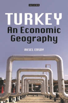 Image for Turkey, an Economic Geography