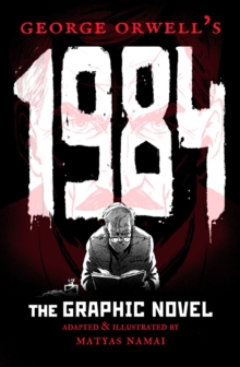 Image for 1984  : the graphic novel