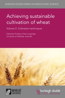 Image for Achieving sustainable cultivation of wheat Volume 2: Cultivation techniques
