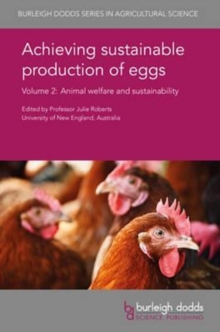 Image for Achieving Sustainable Production of Eggs Volume 2 : Animal Welfare and Sustainability