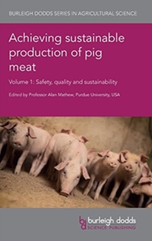Image for Achieving sustainable production of pig meatVolume 1,: Safety, quality and sustainability