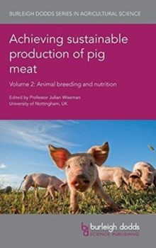 Image for Achieving sustainable production of pig meatVolume 2,: Animal breeding and nutrition