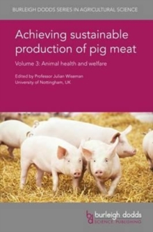 Image for Achieving sustainable production of pig meatVolume 3,: Animal health and welfare