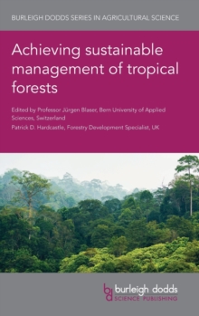 Image for Achieving sustainable management of tropical forests