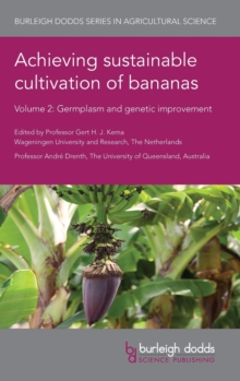 Image for Achieving sustainable cultivation of bananasVolume 2,: Germplasm and genetic improvement