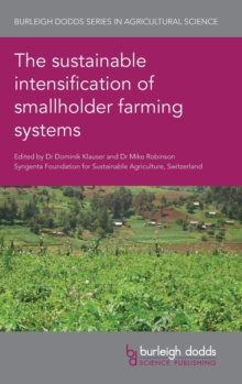 Image for The sustainable intensification of smallholder farming systems