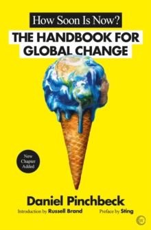 Image for How soon is now?  : the handbook for global change