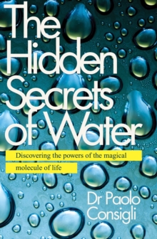 Image for The Hidden Secrets of Water