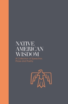Image for Native American Wisdom - Sacred Texts : A Spiritual Tradition at One with Nature