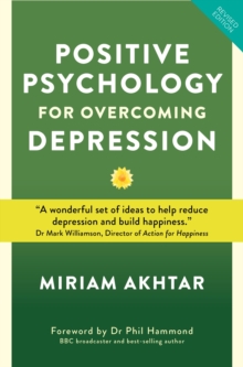 Positive Psychology for Overcoming Depression
