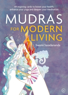 Image for Mudras for Modern Living : 49 inspiring cards to boost your health, enhance your yoga and deepen your meditation