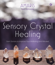 Image for Gem sorcery  : energize your chakras and transform your life with sensory crystal healing
