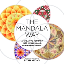 Image for The Mandala Way: A Creative Journey Into Healing and Self-Empowerment