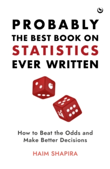 Image for Probably the Best Book on Statistics Ever Written