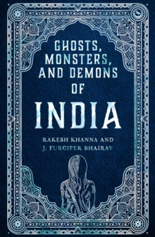 Image for Ghosts, Monsters and Demons of India